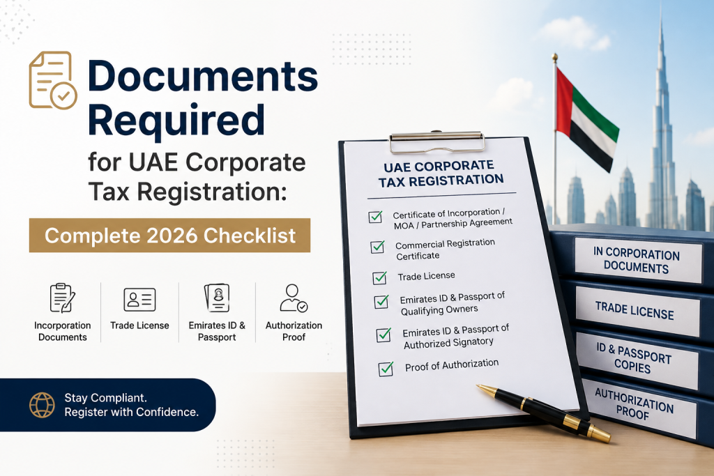 Documents Required for UAE Corporate Tax Registration: Complete 2026 Checklist